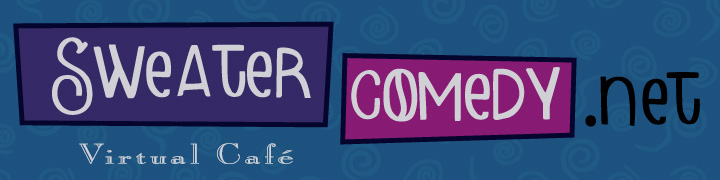 SweaterComedy.net virtual cafe